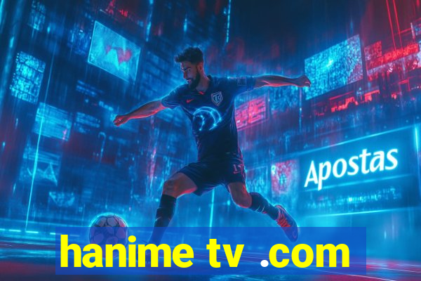 hanime tv .com